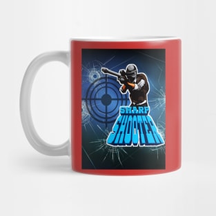 sharp shooter Mug